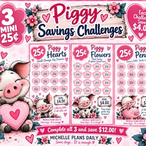 May include: A set of three Piggy Savings Challenges trackers featuring pink hearts, flowers, and pennies, each with a $4.00 goal. The design includes illustrations of cartoon pigs, floral accents, and text labels for tracking 25-cent savings increments.