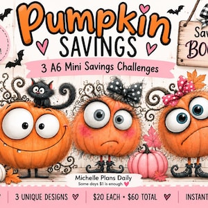 Könnte beinhalten: Ein Set aus drei A6 Mini-Spar-Challenges mit Cartoon-Kürbissen mit großen Augen, schwarzen Stiefeln und Schleifen. Der Text lautet Pumpkin Savings, Saving is BOO-tiful, Fall Fun, Cash Stuffing, Sinking Funds, Debt Payoff, Build Good Habits und Michelle Plans Daily.