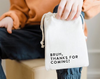 Bruh Birthday Party - Bruh Themed Birthday Favors - Bruh Birthday Bags - Bruh Themed Party Favors - Boys Birthday Party - Boys Party Favors