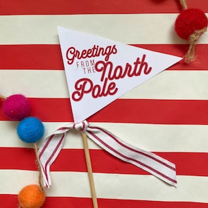 Greetings from the North Pole Printable Christmas Pennant Flag | Christmas Holiday Printable Flag | Santa Gift Print