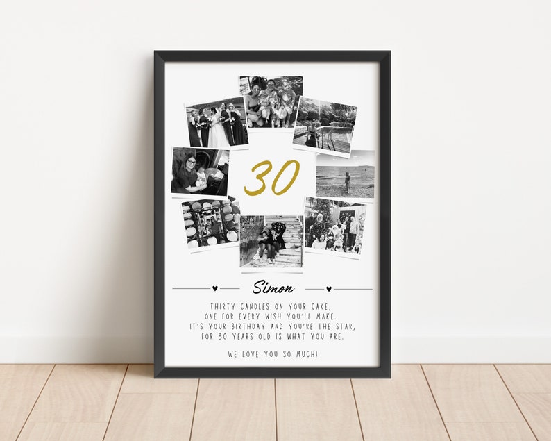 May include: A framed black and white photo collage with the number "30" in gold. The collage includes several small photos and text that reads "Simon" and a birthday message. The frame is rectangular and sits on a light-colored wooden surface.