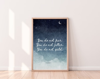 ACOTAR Quote Print: You Do Not Yield, Sarah J Maas (Digital Download)