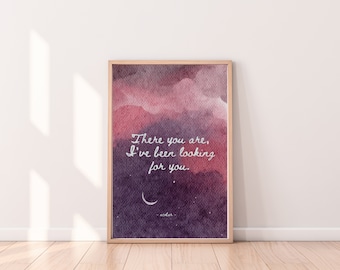 ACOTAR Print: "There You Are" Bookish Quote (Digital Download)