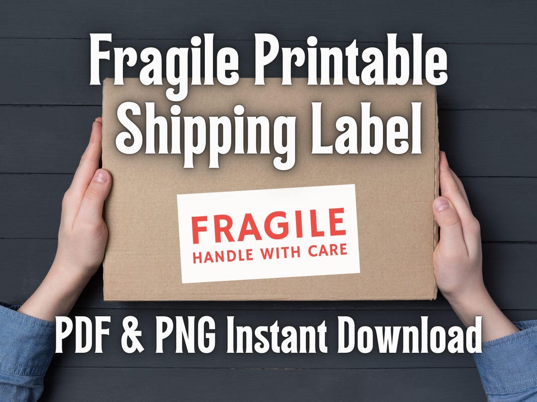 Printable FRAGILE Shipping Label for Tagging Fragile Boxes Printable