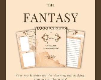 May include: A printable planning guide for fantasy characters and encounters. The guide features a vintage aesthetic with a crown and the words "The Fantasy Character Planning Guide".