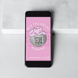 Könnte beinhalten: Ein rosa Smartphone-Bildschirm mit einem weißen Cowboyhut und einer Discokugel mit einem QR-Code. Der Text auf dem Bildschirm lautet "Buy the Bride a Drink @venmo.user"