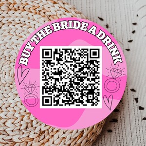 Buy the Bride a Drink QR code Sticker, Bachelorette Party Venmo QR code sticker, Cashapp card, buy the bride a shot, Pink Bachelorette Favor