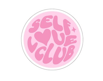 Vibrações de clube de amor próprio, adesivo de amor próprio, adesivo rosa, adesivo fofo, adesivo moderno, adesivo feminino
