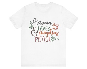 Fall Shirt, Thanksgiving Shirt, Cute Fall Shirt, Fall Graphic Tee, Autumn Shirt, Womens Fall Shirt, Fall Vibes, Happy Tee