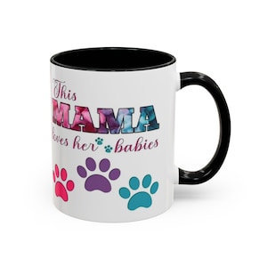 Fur baby Mama, dog mama, dog mom coffee mug, cat mama, animal lover mug, mama coffee mug, dog lover mug