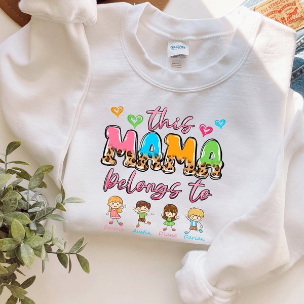 This Mama Belongs To Children Sweatshirt, Mama Kids Name Sweat, Personalized Mom Sweatshirt, Gift for Mothers Day, Custom Mama Sweatshirt