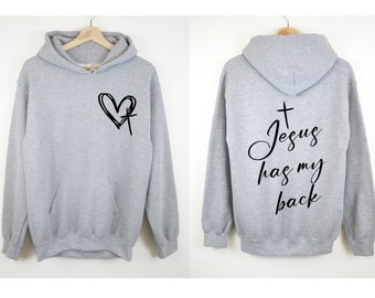 Jesus Has My Back Hoodie, Jesus Hoodie, Christian Hoodie, Religious Hoodie, Faith Hoodie, Church Hoodie, Bible Hoodie, Bible Verse Hoodie