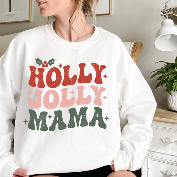 Holly Jolly Mama Sweatshirt, Christmas Mother Shirt, Retro Holly Jolly Mom Shirt, Vintage Holly Jolly Tee,Merry Christmas, Mother Xmas  gift