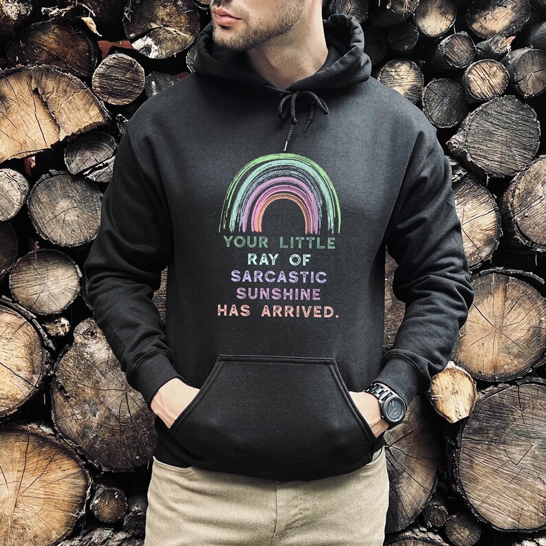 Sarcastic Sarcasm Hoodie, Your Little Ray Of Sarcastic Ultra Soft Hoodie, Sarcastic Hoodie, Sarcastic Gift, Shirts With Sayings Hoodie bild 4