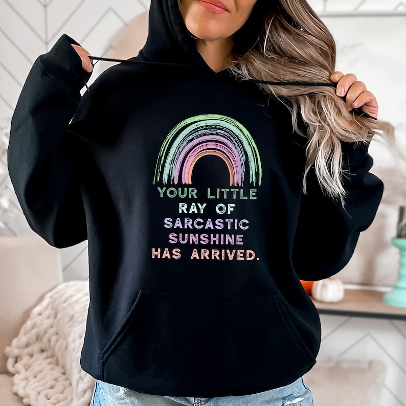 Sarcastic Sarcasm Hoodie, Your Little Ray Of Sarcastic Ultra Soft Hoodie, Sarcastic Hoodie, Sarcastic Gift, Shirts With Sayings Hoodie bild 1