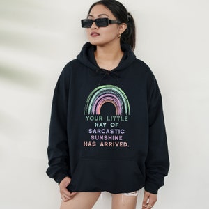 Sarcastic Sarcasm Hoodie, Your Little Ray Of Sarcastic Ultra Soft Hoodie, Sarcastic Hoodie, Sarcastic Gift, Shirts With Sayings Hoodie bild 2