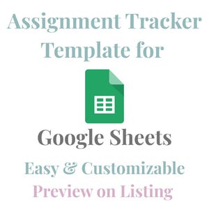 May include: A white background with text that reads "Assignment Tracker Template for Google Sheets." A green document icon with a spreadsheet grid is in the center. Below the icon, the text reads "Easy & Customizable" and "Preview on Listing."