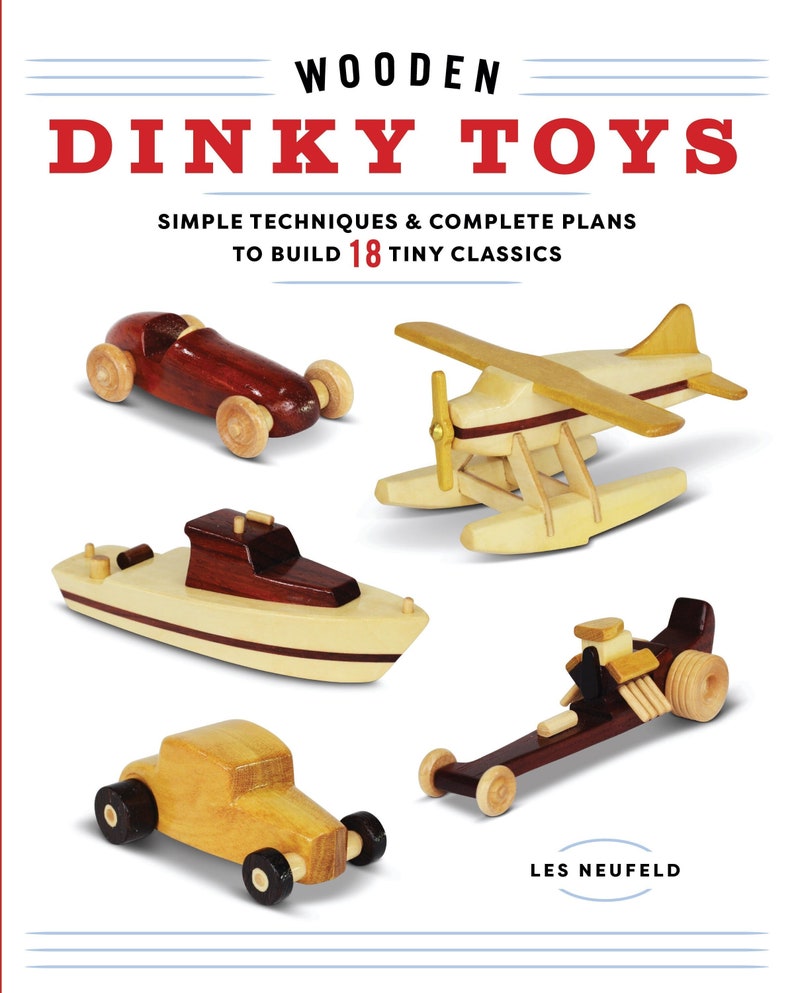 Book: Wooden Dinky Toys - Simple Techniques & Complete Plans to Build ...