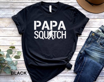 Papa Squatch Shirt , Gifts for Dad Sasquatch Bigfoot, Fathers Day Gift Tee, Papa Bigfoot Shirt, Papa Day Gift, Bigfoot Dad Tee, Papa Squatch
