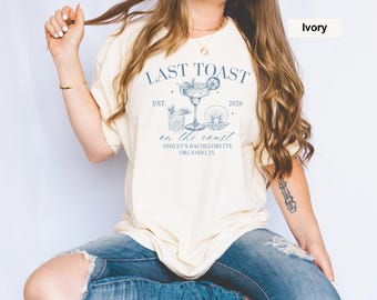 Comfort Colors® T-shirt, Last Toast on the Coast Shirt, Custom Bachelorette Tee