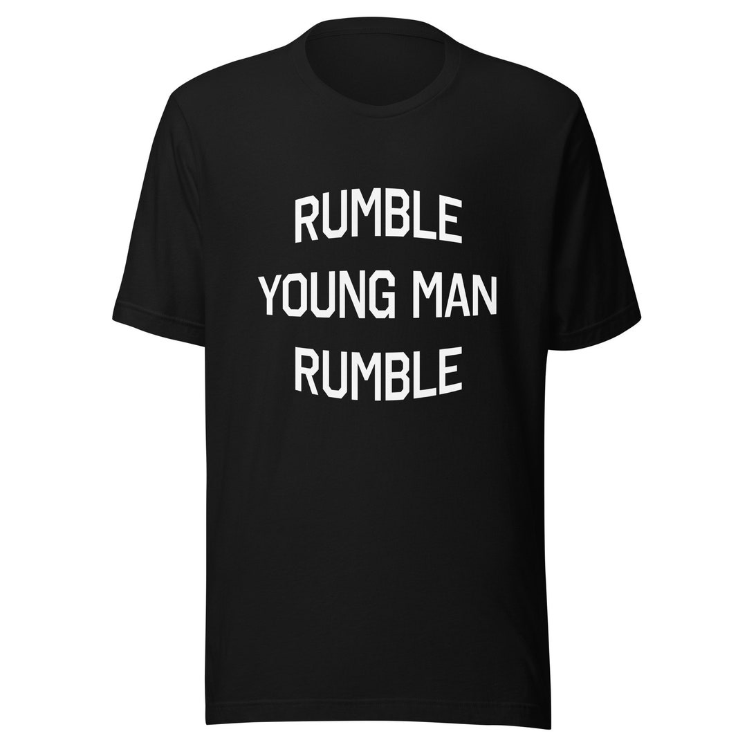 Rumble Young Man Rumble Muhammad Aliinspired Unisex Tshirt White Text