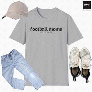 Football T-Shirt, Football Mom, Fun Sports Graphic Tee, Football Moms Do It Best, Kids Football Games, College Game Day, Football Apparel