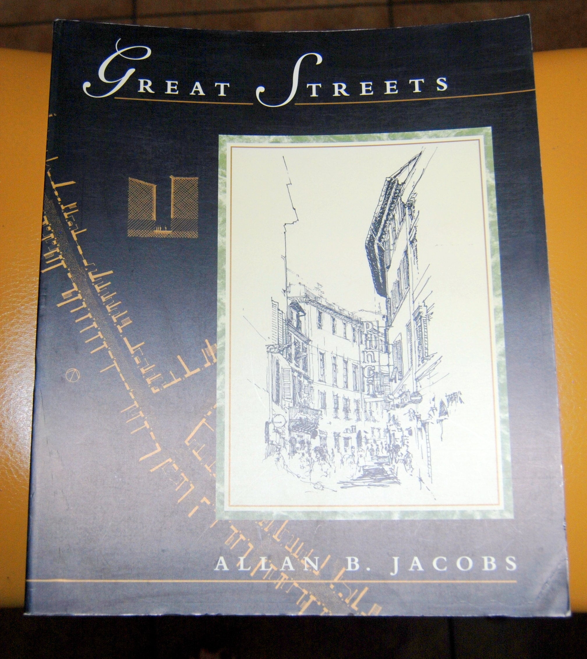 Great Streets by Allan B Jacobs - Urban Planning, History of Great Streets by Allan B Jacobs - Urban Planning, History of