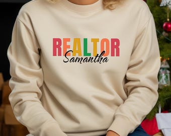 Custom Realtor Sweatshirt, Personalized Real Estate Agent Sweatshirt, Realtor Marketing Apparel, Closing Gift for Realtor Real Estate Agent