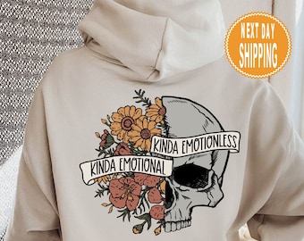 Floral Skull Hoodie: Kinda Emotional, Kinda Emotionless