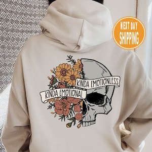 Floral Skull Hoodie: Kinda Emotional, Kinda Emotionless