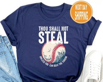 Thou Shall Not Steal Baseball Shirt: Funny Baseball Gift