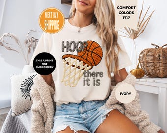 Comfort Colors Faux Yarn Hoop There It Is Shirt, Funny Basketball T-shirt, Not Embroidery