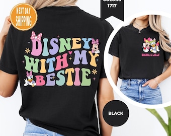 Comfort Colors Disney With My Bestie Two-Sided Shirt, Custom Disney Shirt, Minnie Daisy Shirt, Disney Friends Shirt, Disneyland Best Friends