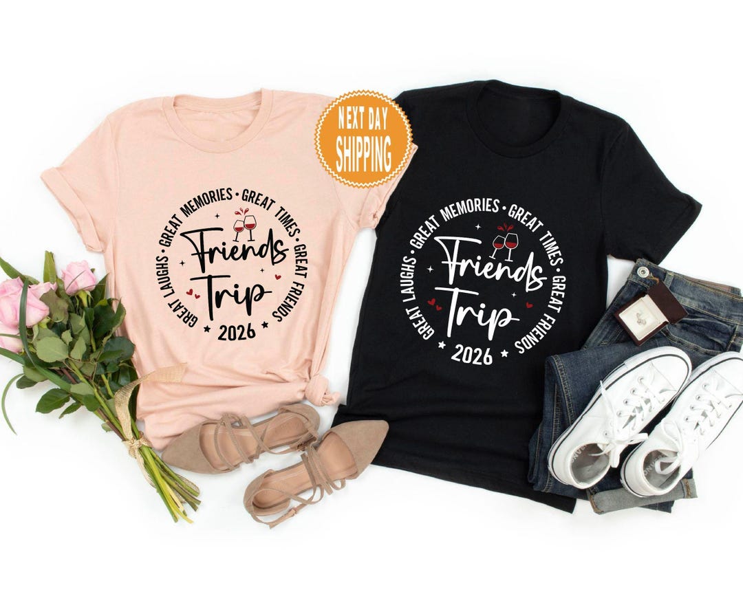 Friends Trip 2026 T-shirt: Personalized Vacation Matching Tee - Etsy