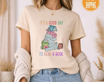 It's A Good Day To Read Shirt: Book Lover Gift