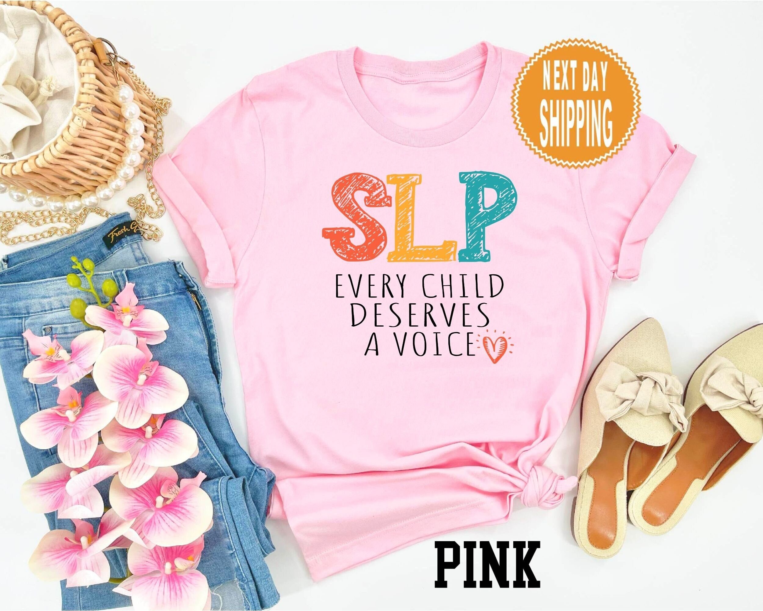 SLP Every Child Deserves a Voice, Speech Language Therapy, Your Words Tshirt, Mental Health Shirt, Speech Language Pathologist Shirt