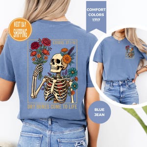 Comfort Colors Ezekiel 37:1-10 Bible Verse Shirt, Dry Bones Come To Life Tee, Christian Skeleton Floral Tee image 5