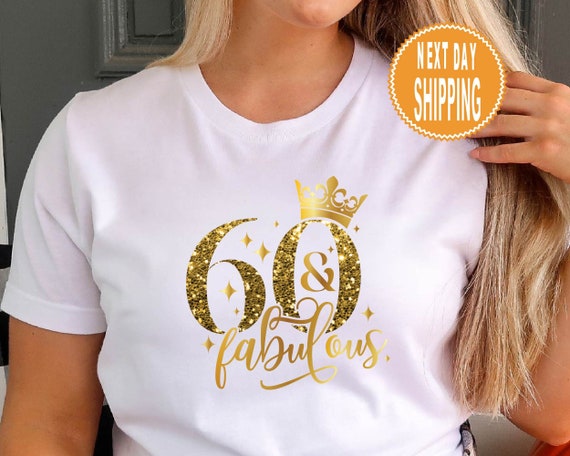 60 Birthday T-Shirt. Sixty And Fabulous Tshirt For Ladies. 60 Birthday T-Shirt. Sixty And Fabulous Tshirt For Ladies.
