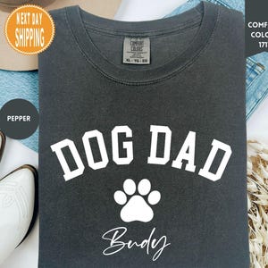 Comfort Colors® Custom Dog Dad Shirt With Dogs Names, Fathers Day Gift For Dog Dad, Dog Lover Gifts, Dog Owner Tee, Animal Lover Shirt