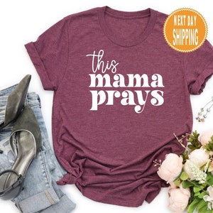 This Mama Prays Shirt, Mommy Life Shirt, Christian Shirts, Mom Appreciation Gift image 2