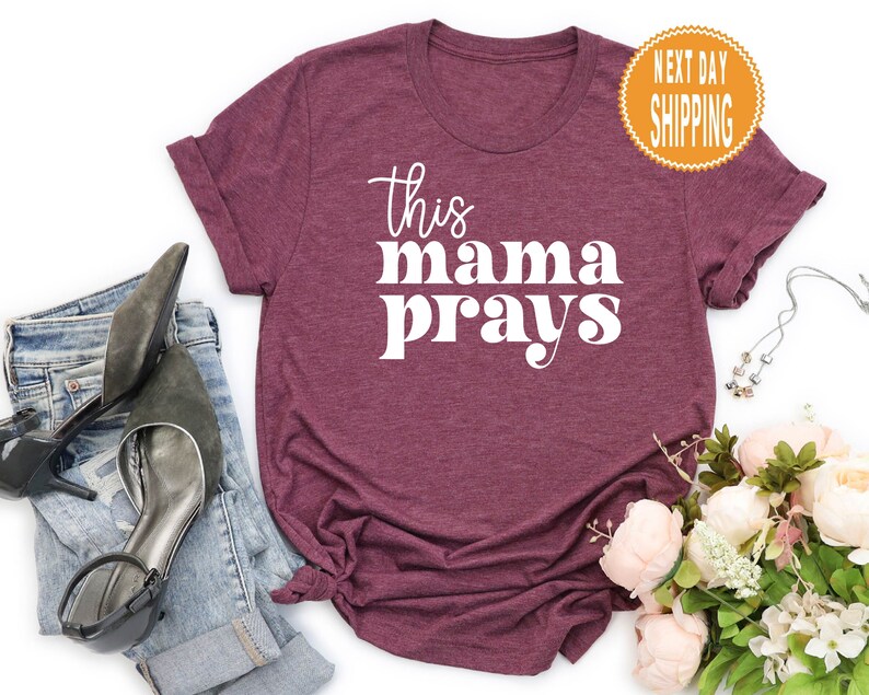 This Mama Prays Shirt, Mommy Life Shirt, Christian Shirts, Mom Appreciation Gift image 2
