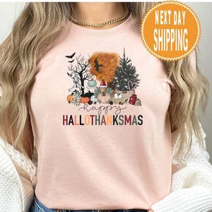 Happy Hallothanksmas Shirt, Happy Halloween Thanksgiving Christmas Shirt, Holiday Season Shirt, Funny Halloween Gift, Fall Shirt, Autumn Tee