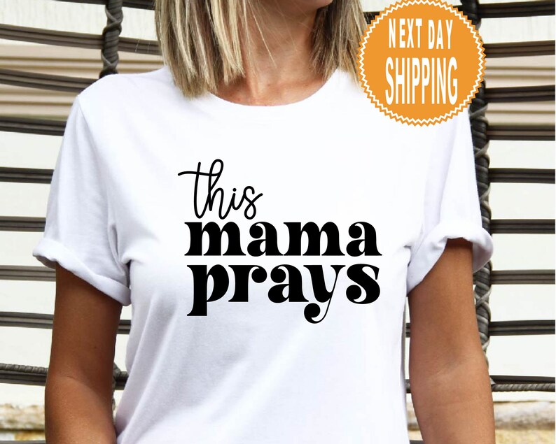 This Mama Prays Shirt, Mommy Life Shirt, Christian Shirts, Mom Appreciation Gift image 4