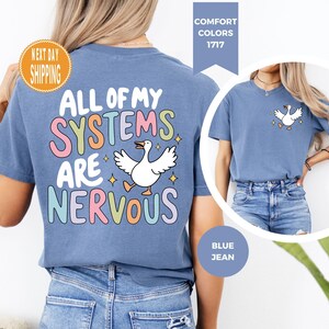Comfort Colors &#39;All My Systems Are Nervous&#39; Shirt - Funny Anxiety Tee