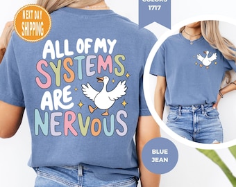 Comfort Colors 'All My Systems Are Nervous' Shirt - Funny Anxiety Tee