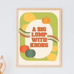 A Big Lump with Knobs, I can&#39;t imagine a more beautiful thing!, Cute halloween poster