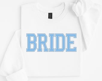 Bride Sweatshirt | Varsity Letter Bridal Shower Crewneck