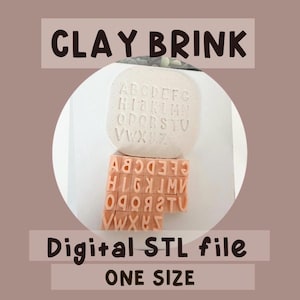May include: A light beige clay stamp with the alphabet letters pressed into the clay. Below the stamp is a set of individual letter stamps in a peach color. The text "CLAY BRINK", "Digital STL file", and "ONE SIZE" are also visible.