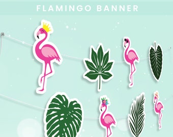 Flamingo Banner | Tropical Leaf and Flamingo Banner | Flamingo Bunting | Flamingo Themed Party Decorations | Instant Download FL01