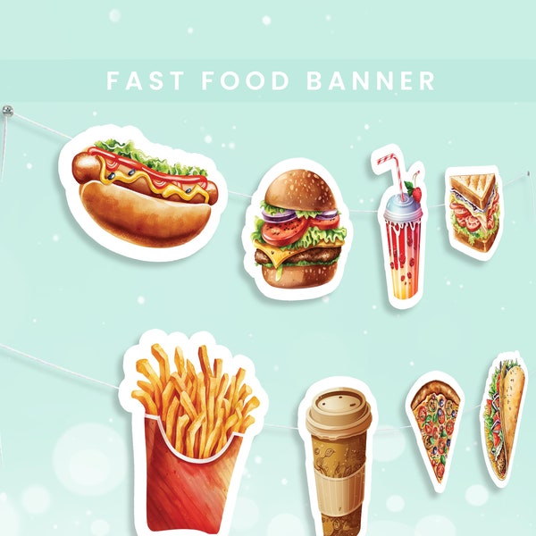 Fast Food Banner | Fast Food Themed Party | Fast Food Lover Party | Fast Food Themed Decorations | Instant Download FF01